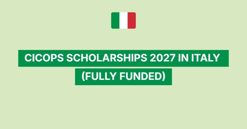 Cicops Scholarships Italy 2027