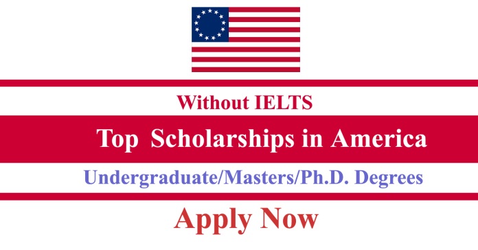 Top 25 American Scholarships Without Ielts 2026 Funded